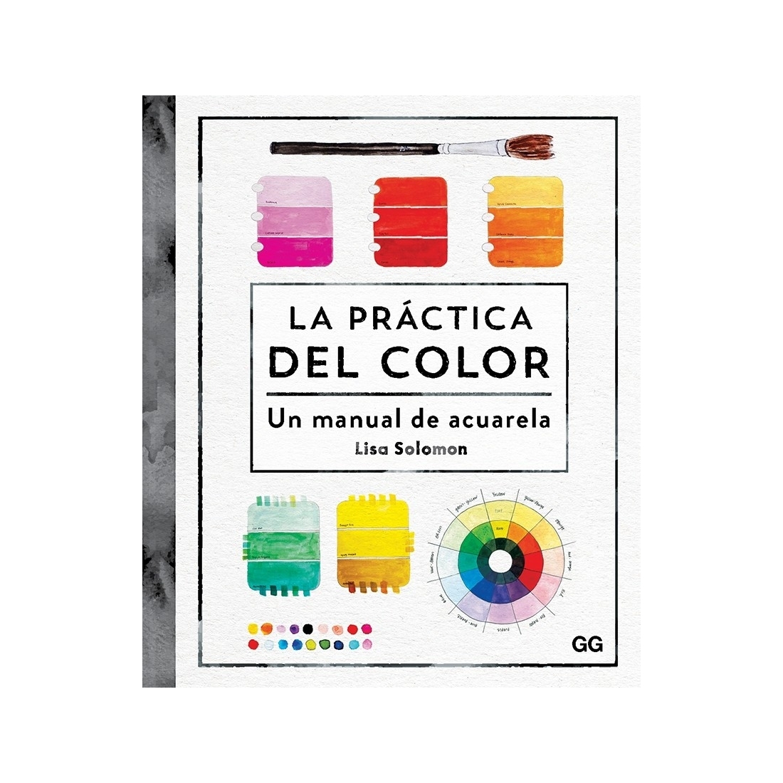 La práctica del color - Un manual de acuarela